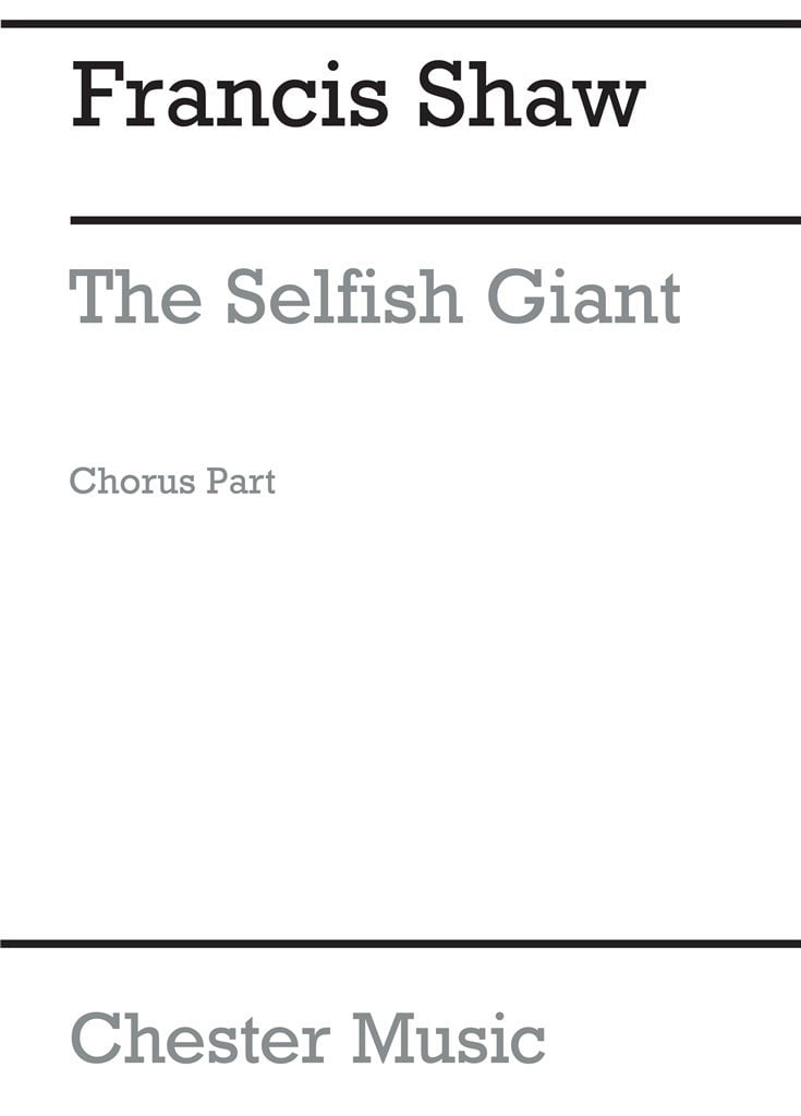The Selfish Giant (Chorus Part)